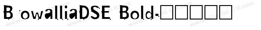 BrowalliaDSE Bold字体转换